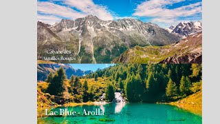 Expedición en Arolla  Suiza  El Lago Azul Blue Lac amp Cabaña des Aiguilles Rouges [upl. by Lindley]