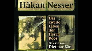 Das zweite Leben des Herrn Roos Roman von Håkan Nesser  Deutsch  Hörbuch Komplett [upl. by Stella]