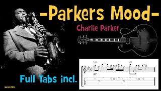 Parkers Mood full transcription for Guitar of the original Charlie Parkers recording [upl. by Philina]