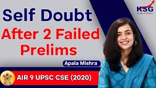 Self Doubt After 2 Failed Prelims Result  Apala Mishra  AIR 09 2020  KSG INDIA [upl. by Vey966]