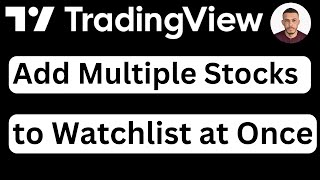 How to Add Multiple Stocks to TradingView Watchlist at Once  Easy to Follow [upl. by Nalyad]