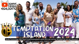 Temptation Island 2024 ALLE TEILNEHMER und INFOS [upl. by Vanda]