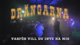 Drängarna  Varför Vill Du Inte Ha Mig  OFFICIELL MUSIKVIDEO 2017 [upl. by Aneehsram993]