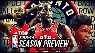 201819 NBA Season Preview Toronto Raptors Kawhi Leonard  Kyle Lowry [upl. by Most]