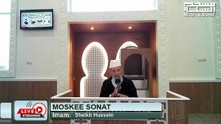 Sheikh Hussein  Moskee Sonat Live Stream [upl. by Anirtap]