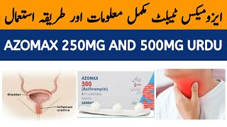 Azomax 500mg Tablet Uses  Azomax Azithromycin 250 mg  Azomax Capsule 250 mg uses in Urdu [upl. by Man528]