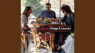 August Osage County Main Theme [upl. by Neivad]