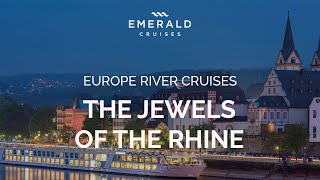 Jewels of the Rhine  Europe River Cruises  Emerald Cruises [upl. by Llen828]