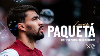 Lucas Paquetá  Premier League Goals Assists and Skills 🇧🇷 ⚒️ [upl. by Katusha]