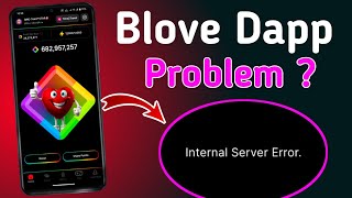 Blove Dapp lnternal Server Error Problem Solve  How to fix blove dapp internal server error [upl. by Hteboj]