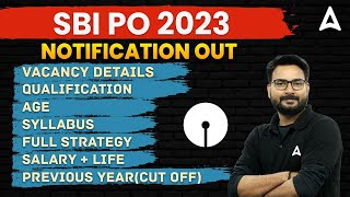 SBI PO 2023 NOTIFICATION  SBI PO New Changes Syllabus Salary Vacancy  Full Detailed Information [upl. by Lectra953]