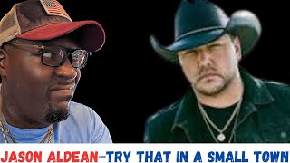 JASON ALDEANTRY THAT IN A SMALL TOWNREACTION [upl. by Eidissac]