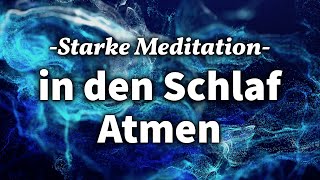 Intensive AtemMeditation für einen tiefen Schlaf [upl. by Dhruv]