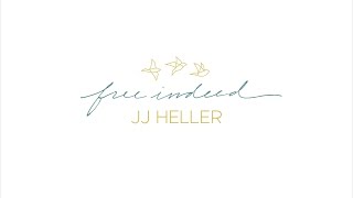 JJ Heller  Free Indeed Official Lyric Video [upl. by Ambrosio]