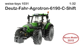 weisetoys 1031  DeutzFahr Agrotron 6190 132 [upl. by Aivlys813]