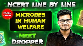 Microbes in Human Welfare FULL CHAPTER  NCERT Class 12th Botany  Chapter 16  Yakeen [upl. by Oby]