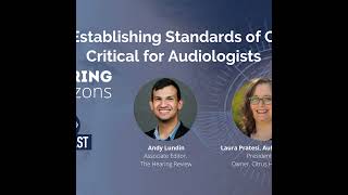 Why Establishing Standards of Care is Critical for Audiologists [upl. by Gilberto]