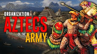 How Majestic was the Aztec military system  The Aztecs [upl. by Durnan]