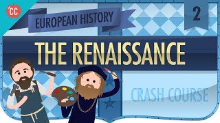 Florence and the Renaissance Crash Course European History 2 [upl. by Brion]