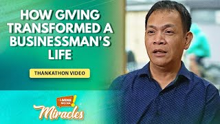 How Giving Transformed a Businessmans Life  MiraclesIMineMoNa Thankathon Video Day 1 [upl. by Doughty]