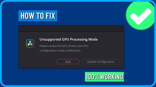 How to Fix quotUnsupported GPU Processing Modequot Error in DaVinci Resolve [upl. by Noivart299]