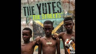 The Yutes  quotThe Streetsquot Official Audio [upl. by Gadmann]