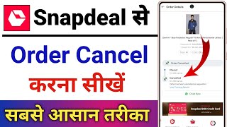 Snapdeal Se Order Cancel Kaise Kare  How To Cancel Order From Snapdeal App [upl. by Jangro900]