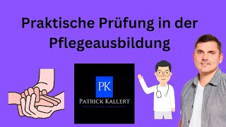 Ablauf der praktischen Prüfung in der Pflegeausbildung  Examen [upl. by Anyrb839]