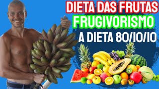 A DIETA DAS FRUTAS DIETA DO ÉDEN BIBLICA FRUGIVORISMO CRUDIVORISMO 801010 [upl. by Sunda694]