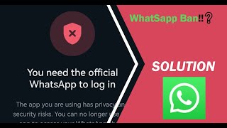 WhatsApp Bans and Mod Workarounds Unveiled [upl. by Ettedranreb]