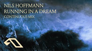 Nils Hoffmann  Running In A Dream Remixed Continuous Mix NilsHoffmannMusic [upl. by Alpers]