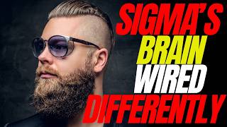 8 Ways The Sigma Male Brain Is Wired Differently [upl. by Aicirtam]