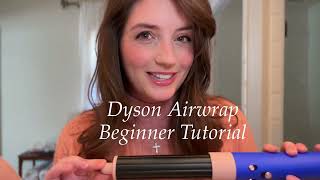 Dyson Airwrap Beginner Tutorial [upl. by Amaso261]