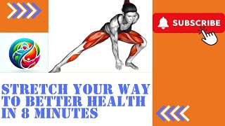 Stretch Your Way to Better Health in 8 Minutes [upl. by Siouxie956]