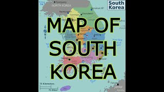 MAP OF SOUTH KOREA [upl. by Anglim]