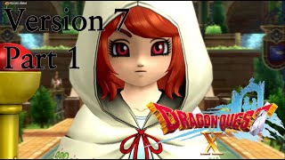 Dragon Quest X Version 7 English Part 1 Brave new World [upl. by Ziladnerb]