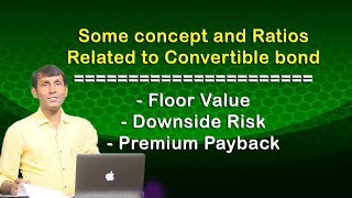 Concepts of Convertible bond ll Floor value ll Downside risk etc ll CACMA Final SFM [upl. by Erdeid378]