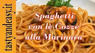 Spaghetti con le Cozze alla Marinara Ricetta tasty and easy [upl. by Sheree]