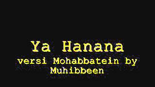 Muhibbeen  Ya Hanana Mohabbatein version [upl. by Chap]