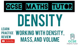 Density Mass and Volume Exam Style Questions  Compound Measures  Grade 5  GCSE Maths Tutor [upl. by Rratsal]