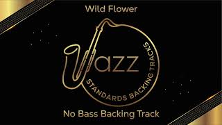 Wild Flower 90bpm  No Bass  Jazz Standards Backing Tracks [upl. by Dann]