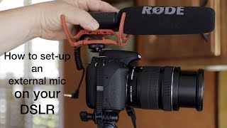 How to setup and external mic on a DSLR [upl. by Nemra]