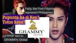 PUPUNTA kaya si KEN  FELIP sa GRAMMY AWARDS TOTOO o FAKE [upl. by Maretz]