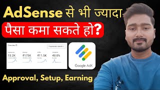 Google Adx vs Adsense कोनसा बेहतर है Complete Guide of ApprovalEarning for Beginner [upl. by Herriott]