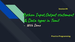 Python In Tamil 4 Input output Statements amp Datatypes [upl. by Godfree]