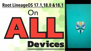 HOW TO ROOT LINEAGE OS 171 180 amp 181  ANDROID 9 10 11 [upl. by Irmo]