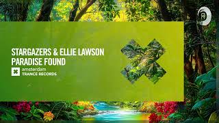 Stargazers amp Ellie Lawson  Paradise Found Amsterdam Trance Extended [upl. by Steward683]