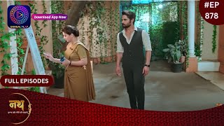 Nath Krishna Aur Gauri Ki Kahani  29 March 2024  Full Episode 878  Dangal TV [upl. by Solnit]