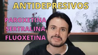 Paroxetina Sertralina Fluoxetina ANTIDEPRESIVOS para Fobia Social y Trastorno Dismorfico Corporal [upl. by Easlehc]