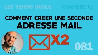 Créer une deuxième adresse mail [upl. by Woods]